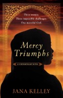Mercy Triumphs by Jana Kelley - ACFW Christian Fiction